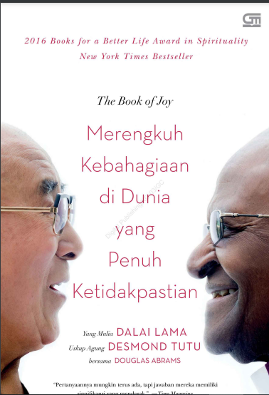 the book of joy merengkuh kebahagiaan didunia yang penuh ketidakpastian